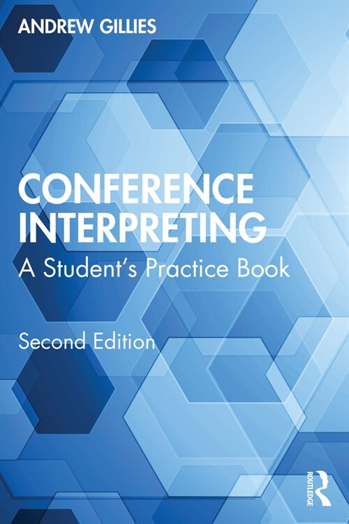 Conference Interpreting : A Student’s Practice Book (Paperback, 2 ed)