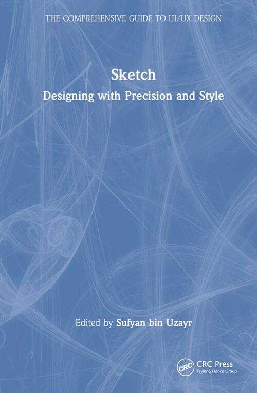 Sketch : Designing with Precision and Style (Hardcover)