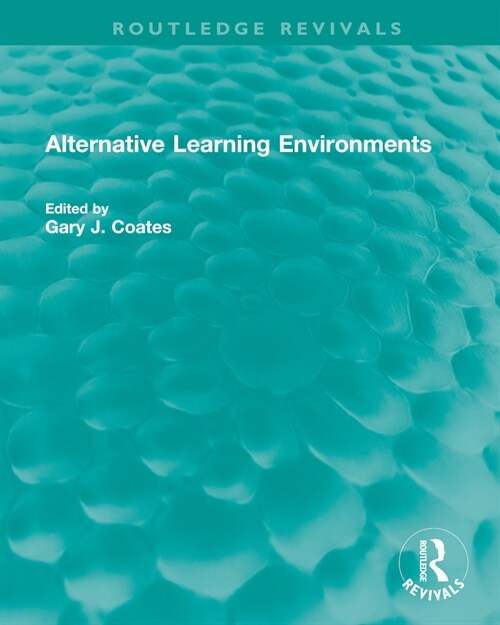 Alternative Learning Environments (Hardcover, 1)