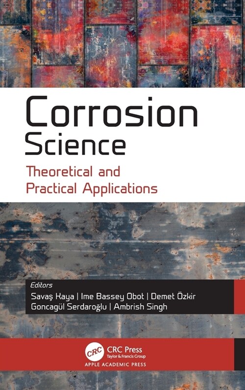 Corrosion Science: Theoretical and Practical Applications (Hardcover)