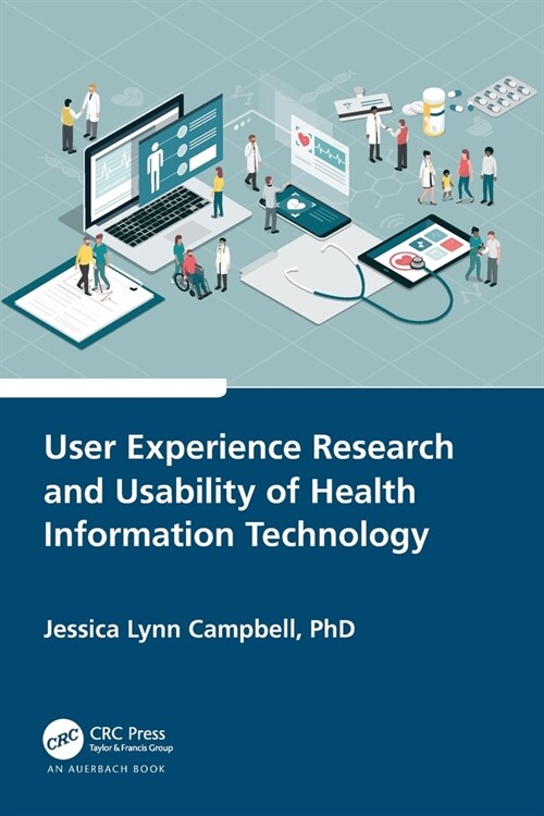 User Experience Research and Usability of Health Information Technology (Paperback, 1)