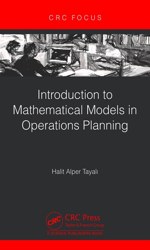 Introduction to Mathematical Models in Operations Planning (Hardcover, 1)