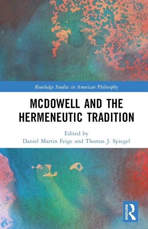 McDowell and the Hermeneutic Tradition (Hardcover, 1)