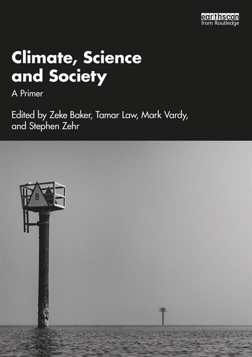 Climate, Science and Society : A Primer (Paperback)