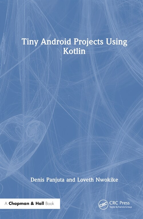 Tiny Android Projects Using Kotlin (Hardcover, 1)