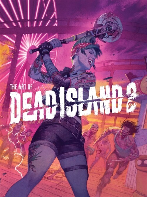 The Art of Dead Island 2 (Hardcover)