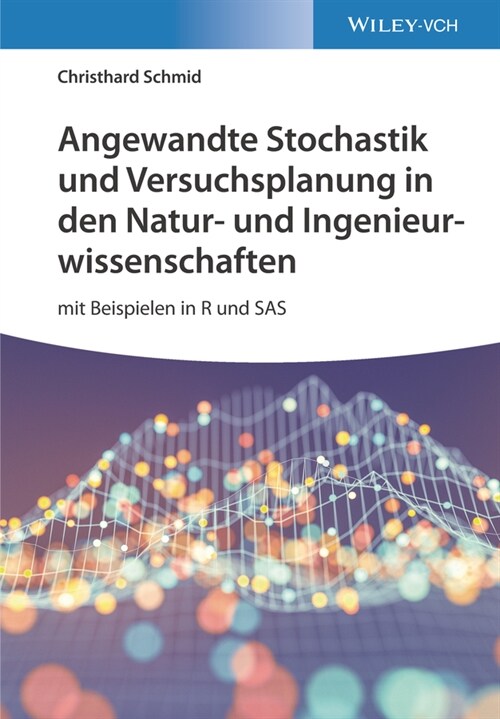 [eBook Code] Angewandte Stochastik und Versuchsplanung in den Natur- und Ingenieurwissenschaften (eBook Code, 1st)