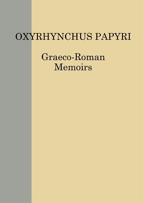 The Oxyrhynchus Papyri vol. LXXXVII (Hardcover)