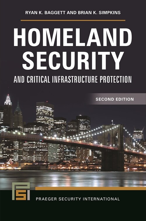 Homeland Security and Critical Infrastructure Protection (Paperback)