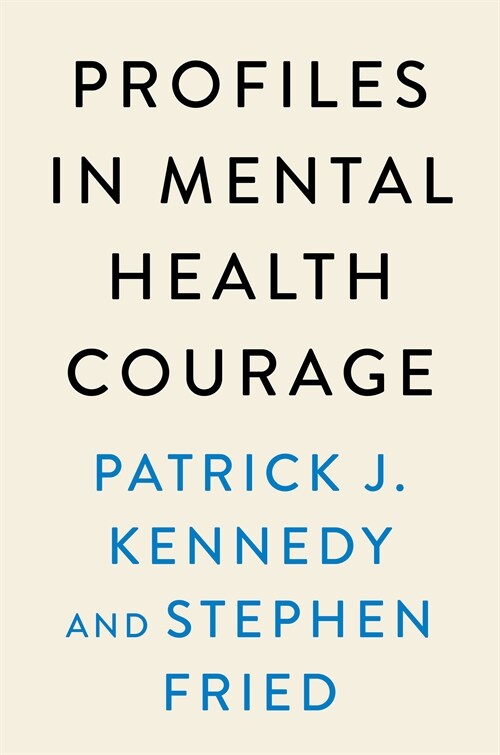 Profiles in Mental Health Courage (Hardcover)