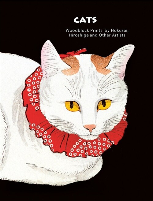 Cats of Japan: By Masters of the Woodblock Print (Hardcover)