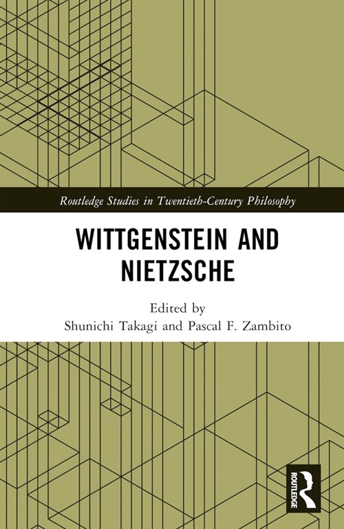 Wittgenstein and Nietzsche (Hardcover, 1)