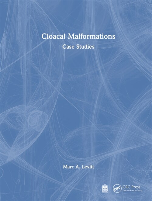 Cloacal Malformations: Case Studies (Hardcover, 1)