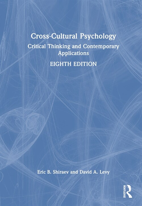 Cross-Cultural Psychology : Critical Thinking and Contemporary Applications (Hardcover, 8 ed)