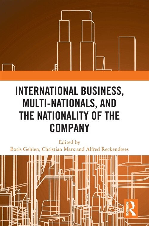 International Business, Multi-Nationals, and the Nationality of the Company (Hardcover, 1)