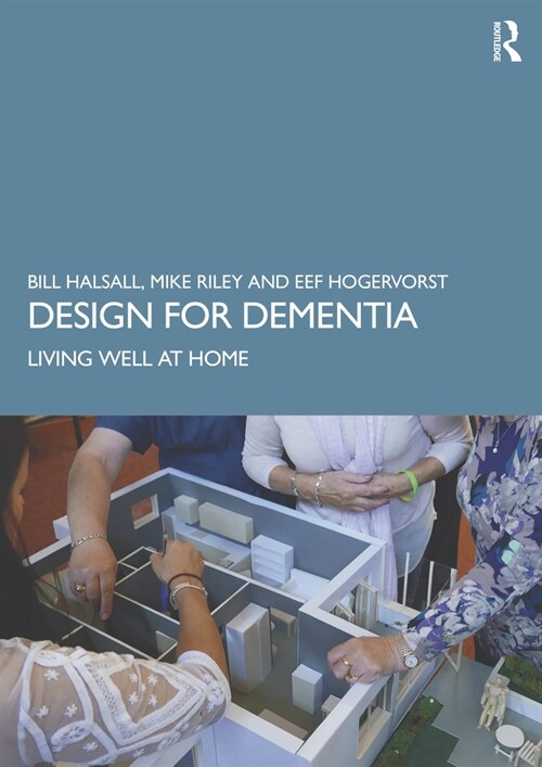 Design for Dementia : Living Well at Home (Paperback)