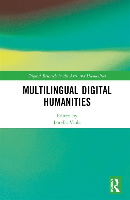 Multilingual Digital Humanities (Hardcover, 1)