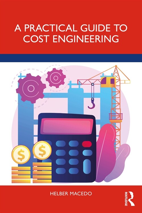 A Practical Guide to Cost Engineering (Paperback, 1)