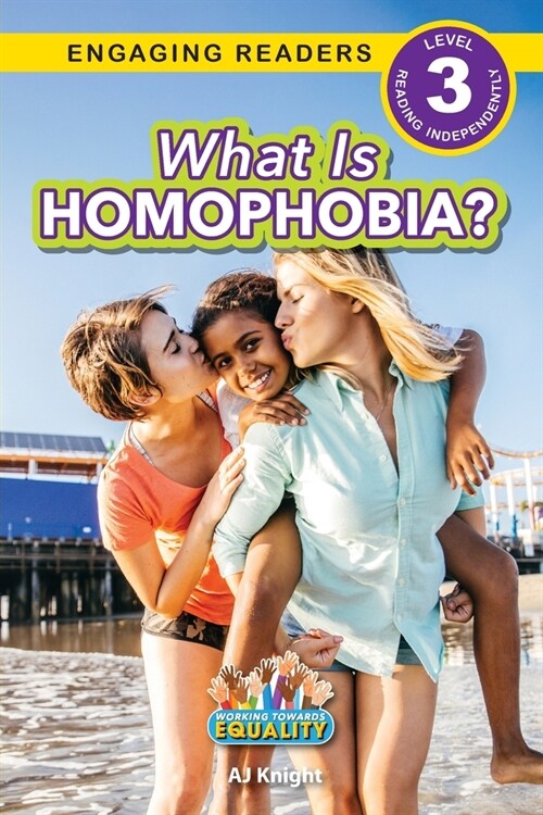 What is Homophobia?: Working Towards Equality (Engaging Readers, Level 3) (Paperback)