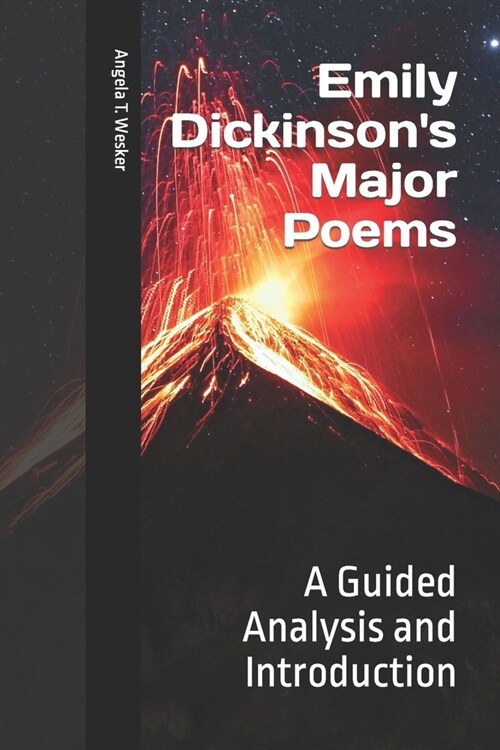 Emily Dickinsons Major Poems: A Guided Analysis and Introduction (Paperback)
