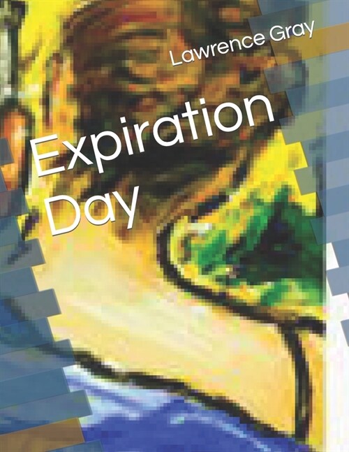 Expiration Day (Paperback)