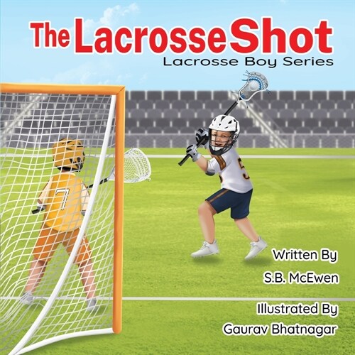 The Lacrosse Shot (Paperback)