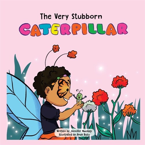 The Very Stubborn Caterpillar (Paperback)