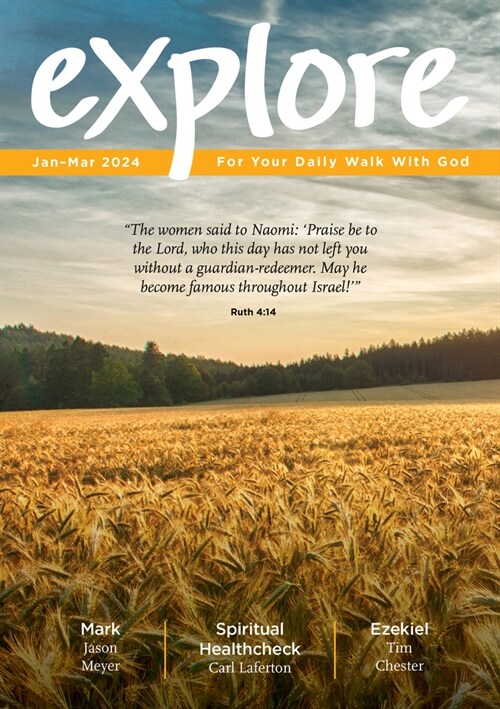 Explore (Jan-Mar 2024): For Your Daily Walk with God (Paperback)