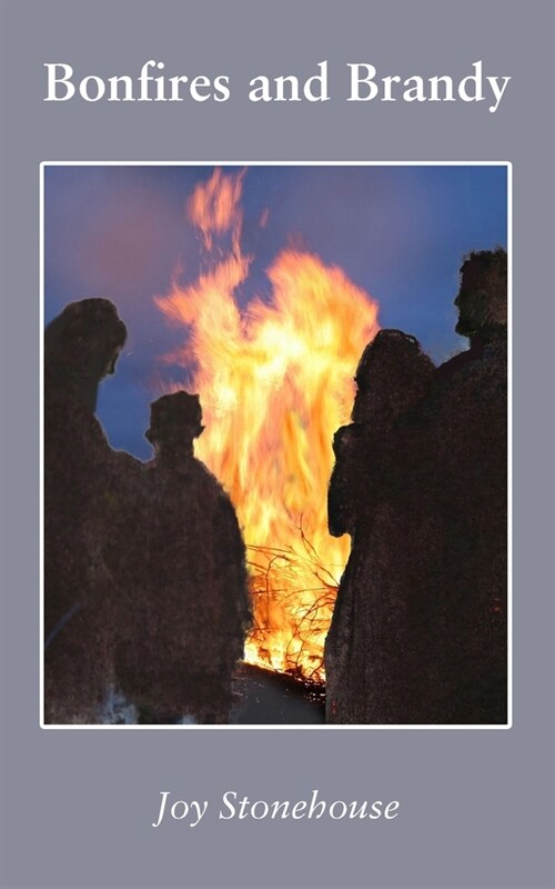 Bonfires and Brandy (Paperback)