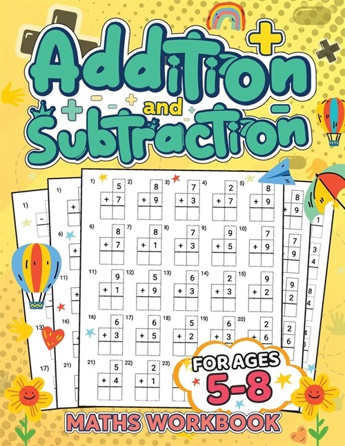 Addition and Subtraction for Kids Ages 5-8: Building a Strong Foundation in Math/ Addition and Subtraction Made Simple and Fun (Paperback)