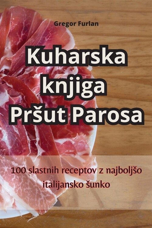 Kuharska knjiga Prsut Parosa (Paperback)