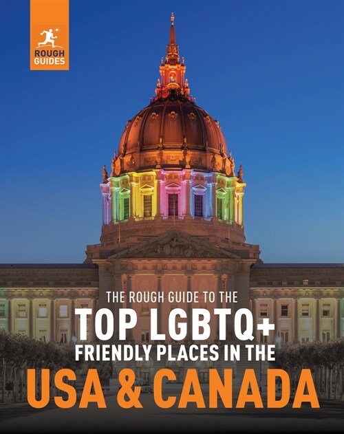 The Rough Guide to the Top LGBTQ+ Friendly Places in the USA & Canada (Paperback)