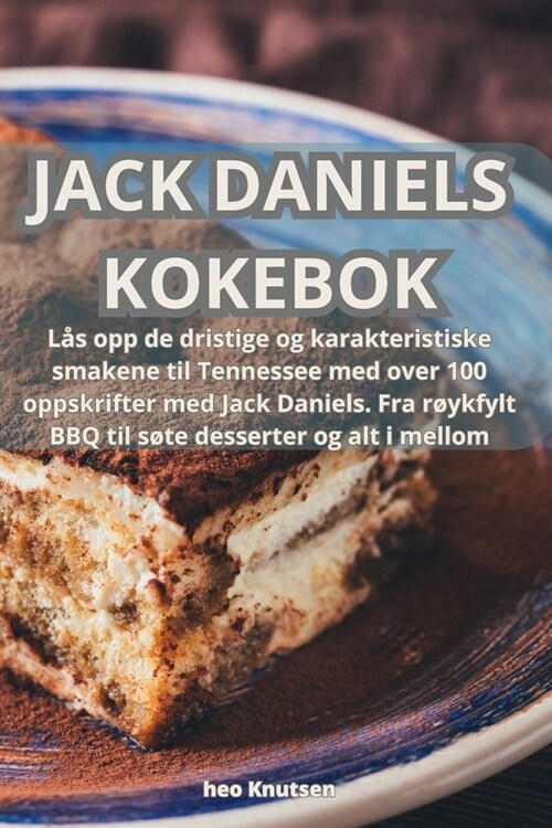 Jack Daniels Kokebok (Paperback)