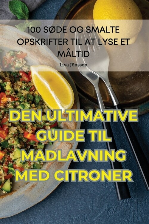 Den Ultimative Guiden Til Madlavning Med Citroner (Paperback)