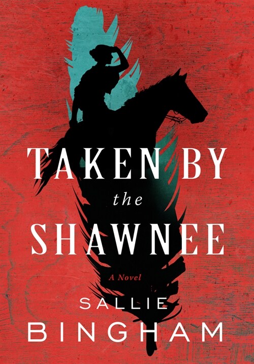 Taken by the Shawnee (Paperback)