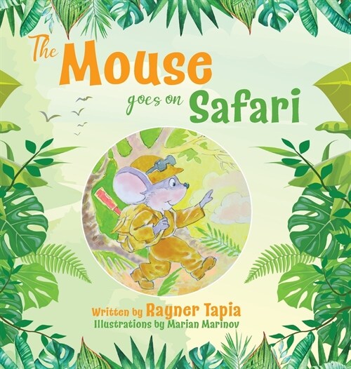 The Mouse goes on Safari (Hardcover)