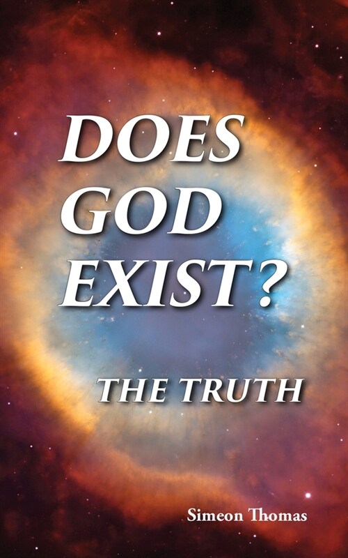 Does God Exist?: The Truth (Paperback)