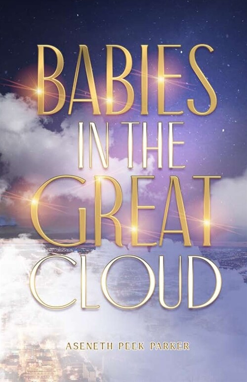 Babies in the Great Cloud (Paperback)