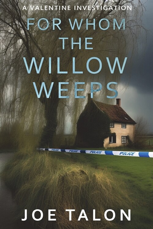 For Whom The Willow Weeps: A crime mystery from Somerset (Paperback)