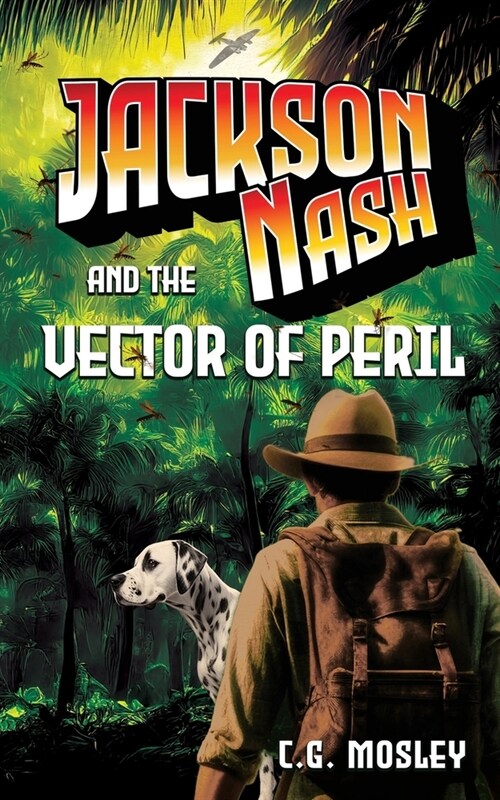 Jackson Nash and the Vector of Peril (Paperback)