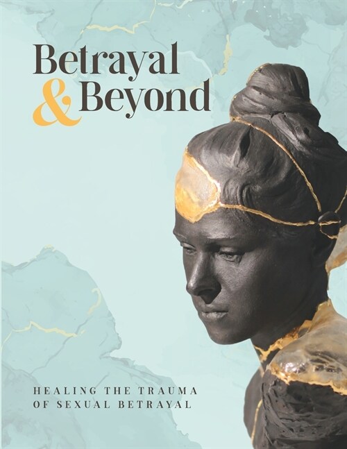 Betrayal and Beyond (Paperback)