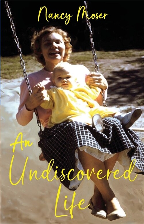 An Undiscovered Life (Paperback)