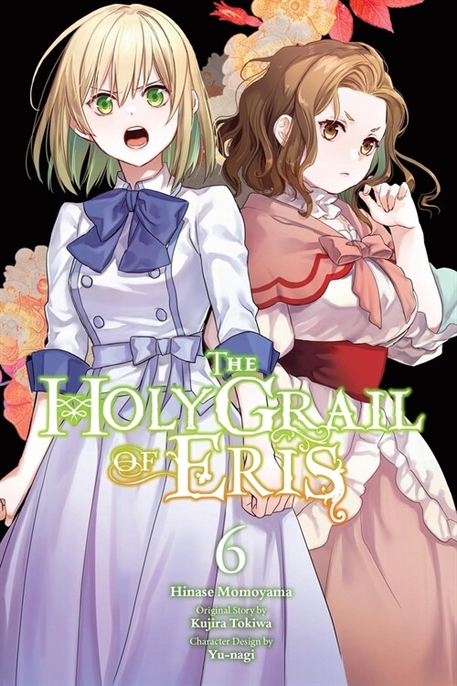 The Holy Grail of Eris, Vol. 6 (Manga) (Paperback)