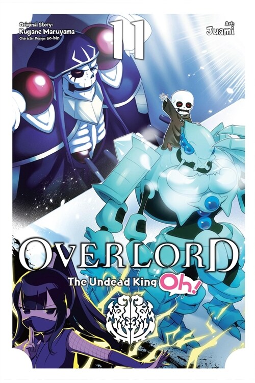 Overlord: The Undead King Oh!, Vol. 11 (Paperback)