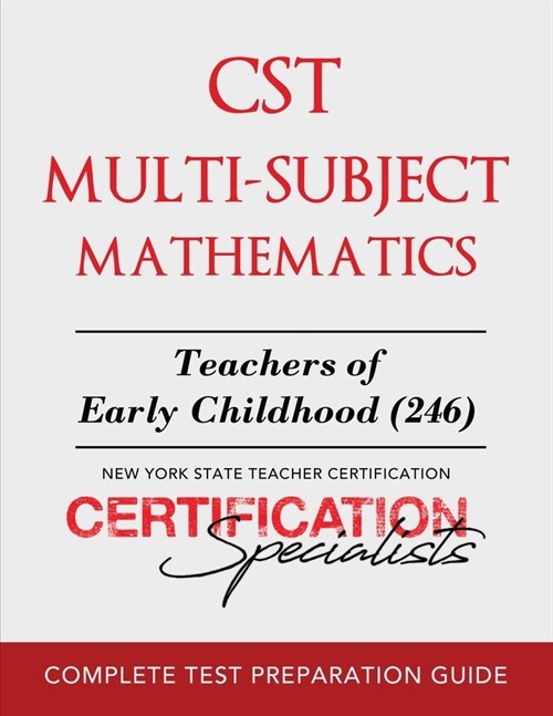 CST Multi-Subject Mathematics: Teachers of Early Childhood (246) (Paperback)