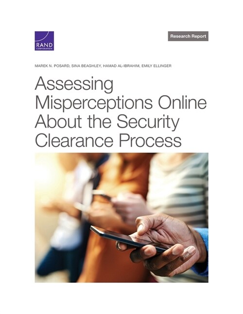 Assessing Misperceptions Online About the Security Clearance Process (Paperback)