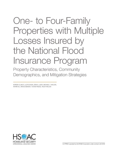 One- to Four-Family Properties with Multiple Losses Insured by the National Flood Insurance Program: Property Characteristics, Community Demographics, (Paperback)