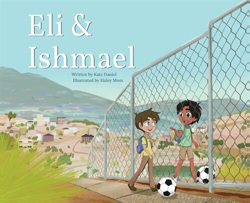 Eli & Ishmael (Hardcover)