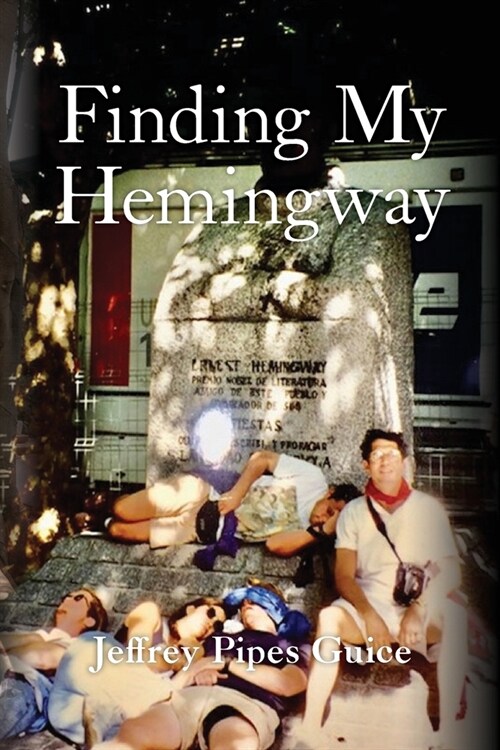 Finding My Hemingway (Paperback)