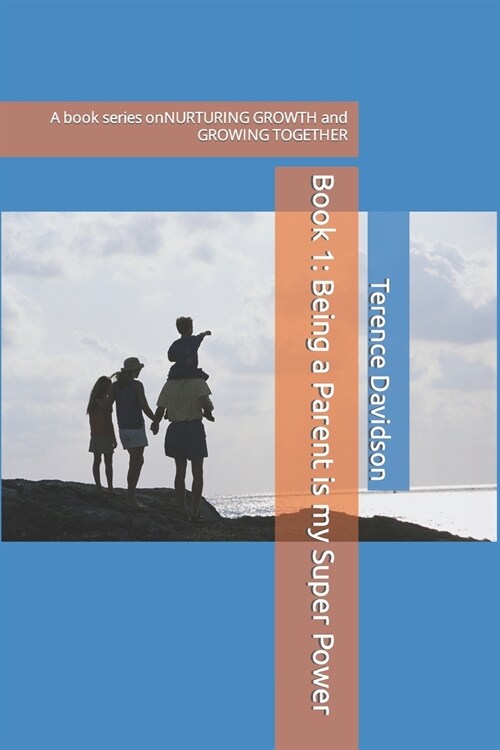 Being a Parent is my Super Power (Paperback)